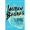 thumbnail image 1 of Slipping: Stories, Essays, &amp; Other Writing, (Paperback), 1 of 1