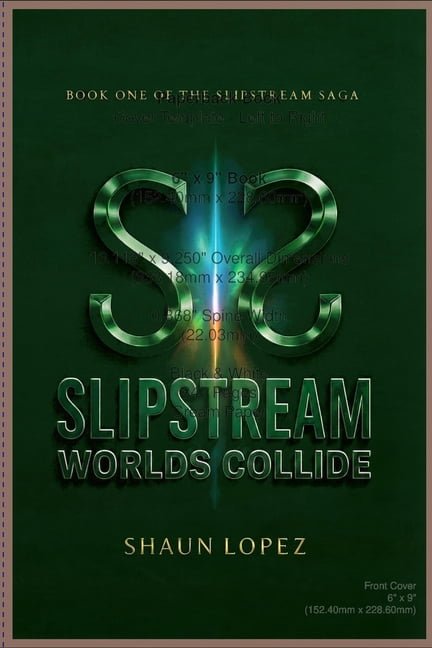 Slipstream Universe SlipStream: Worlds Collide, Book 1, (Paperback)