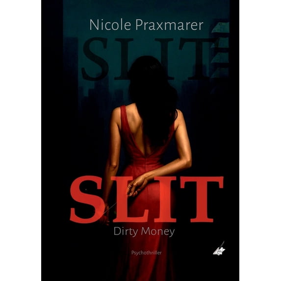 Slit: Dirty Money, (Paperback)