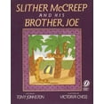thumbnail image 1 of Pre-Owned Slither McCreep and His Brother, Joe (Paperback) 0152013873 9780152013875, 1 of 1