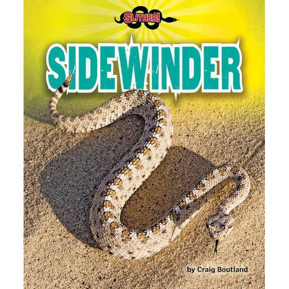 Slither! Sidewinder, (Hardcover)