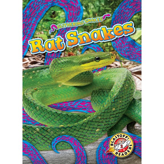 Slithering Snakes Rat Snakes, (Hardcover)