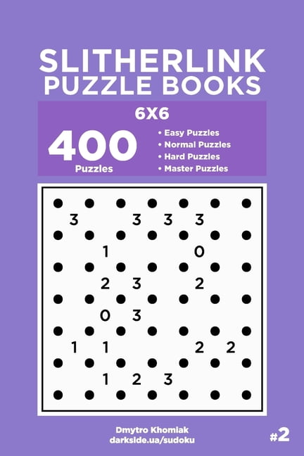 Slitherlink Puzzle Books Slitherlink Puzzle Books - 400 Easy to Master Puzzles 6x6 (Volume 2), Book 2, (Paperback)