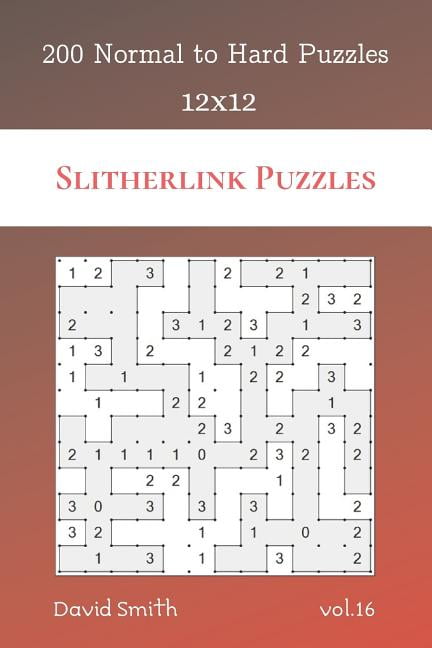 Slitherlink Puzzles Slitherlink Puzzles - 200 Normal to Hard Puzzles 12x12 vol.16, Book 16, (Paperback)