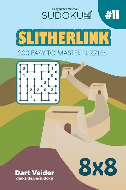 Slitherlink Sudoku Slitherlink - 200 Easy to Master Puzzles 8x8 (Volume 11), Book 11, (Paperback)