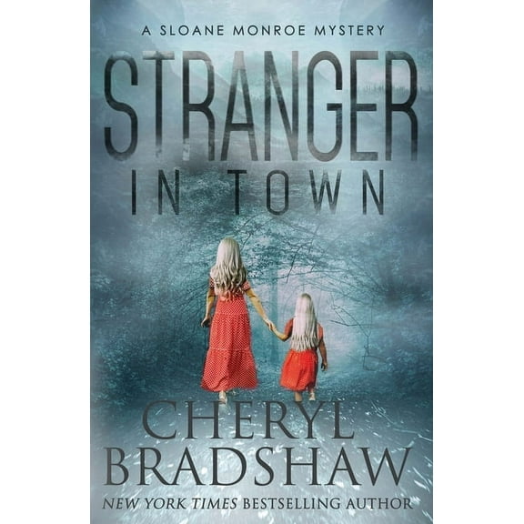 Sloane Monroe Stranger In Town, Book 4, (Paperback)