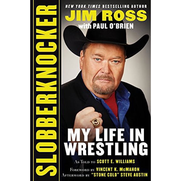 Pre-Owned Slobberknocker: My Life in Wrestling (Hardcover) 168358113X 9781683581130
