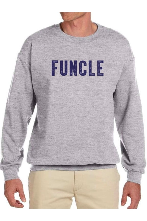 Slogan Funcle Sweatshirt Men -GoatDeals Designs, Male 4X-Large