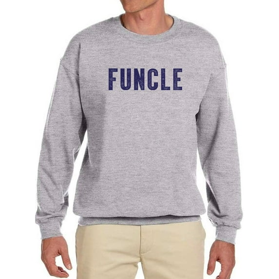 Slogan Funcle Sweatshirt Men -GoatDeals Designs, Male Medium