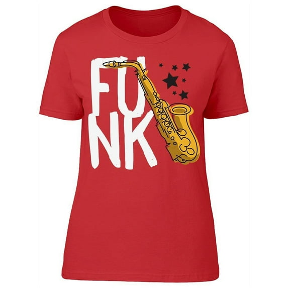 Slogan Funk Saxophone T-Shirt Women -Image by Shutterstock, Female 3X-Large