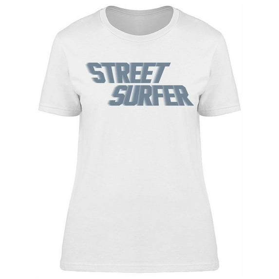 Slogan Street Surfer Women's T-shirt