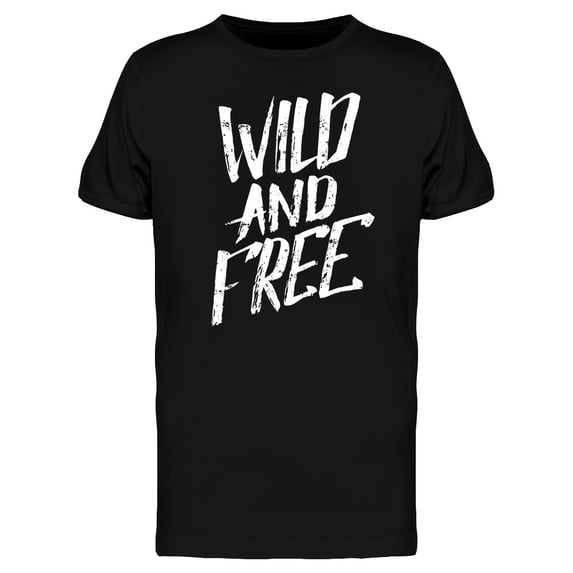 Slogan Wild And Free Graphic Tee Men's -Image by Shutterstock