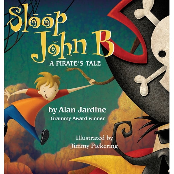 Sloop John B -A Pirate's Tale, (Hardcover)