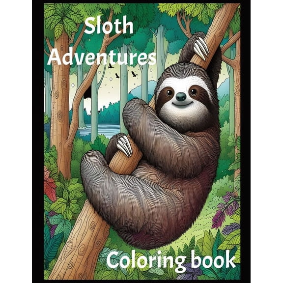 Sloth Adventures Coloring Book, (Paperback)