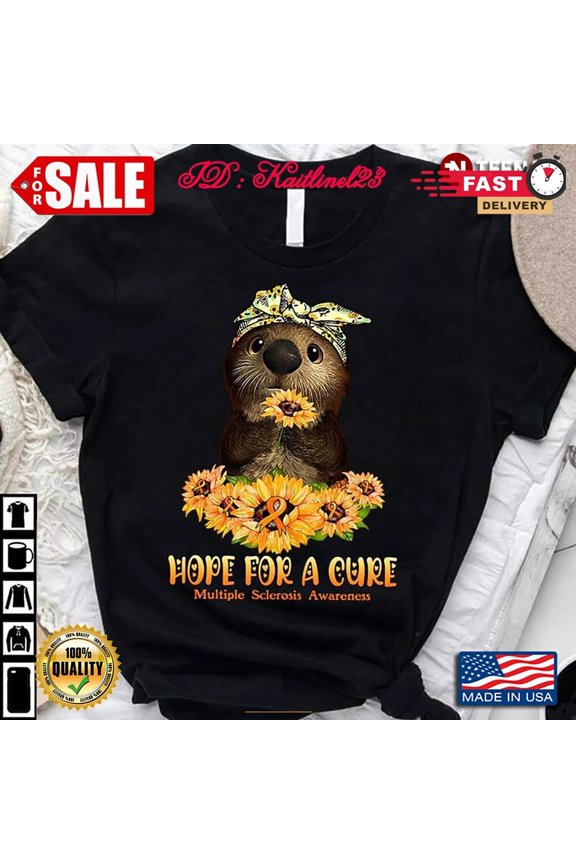 Sloth And Sunflowers Hope For A Cure Multiple Sclerosis Awareness MS T-Shirt