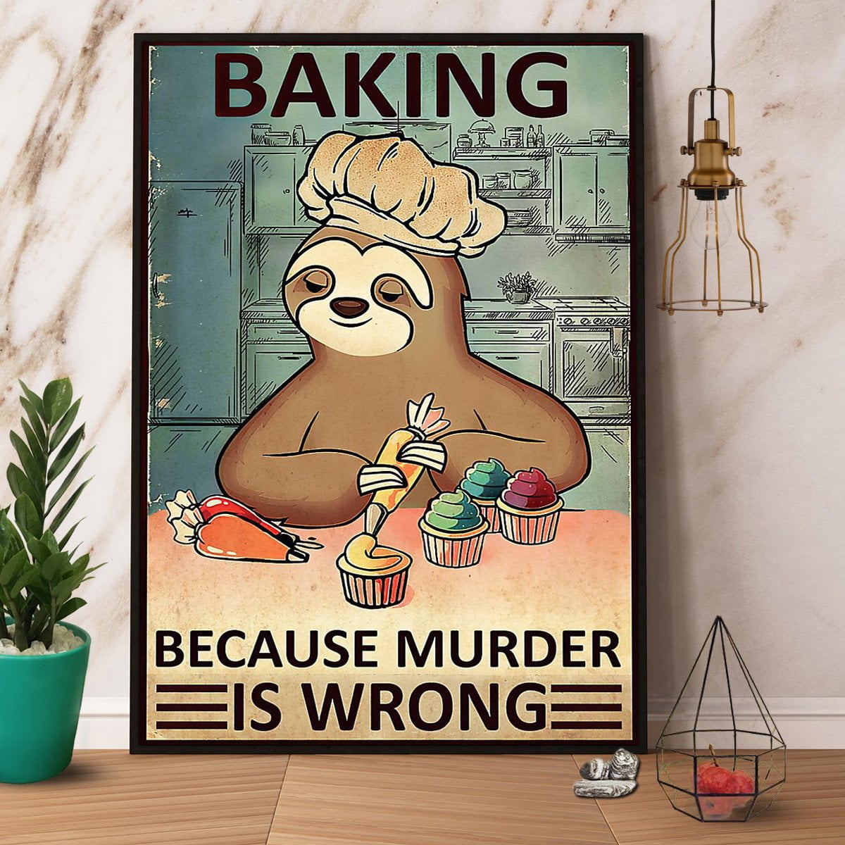 Sloth Baking Because Murder Is Wrong Paper Poster No Frame Matte Wall ...