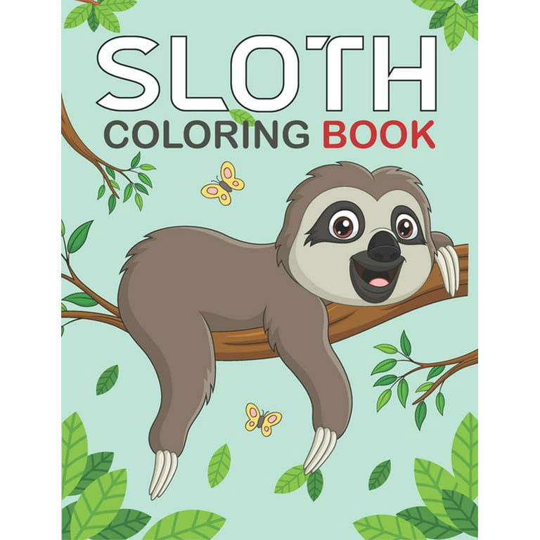https://i5.walmartimages.com/seo/Sloth-Coloring-Book-A-cute-sloth-coloring-page-Featuring-Adorable-Sloth-Silly-Lazy-More-Funny-Gift-Lovers-kids-adults-Paperback-9798731245722_752e0bab-f9de-4391-a3af-8cda0a1850a9.76b54ebb17da3084260e9f8b970e849c.jpeg?odnHeight=768&odnWidth=768&odnBg=FFFFFF