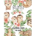 thumbnail image 1 of Sloth Coloring Book for Adult: Coloring Books with Sloth and Mandalas for Stress Relief - Relaxing Coloring Books for Sloth Lovers and Adults (Paperback), 1 of 1