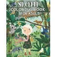 thumbnail image 1 of Sloth Coloring Book For Adult: Perfect for Stress Management, Relief and Art Color Therapy Coloring Book For Adult Sloth Coloring Book (Paperback), 1 of 1