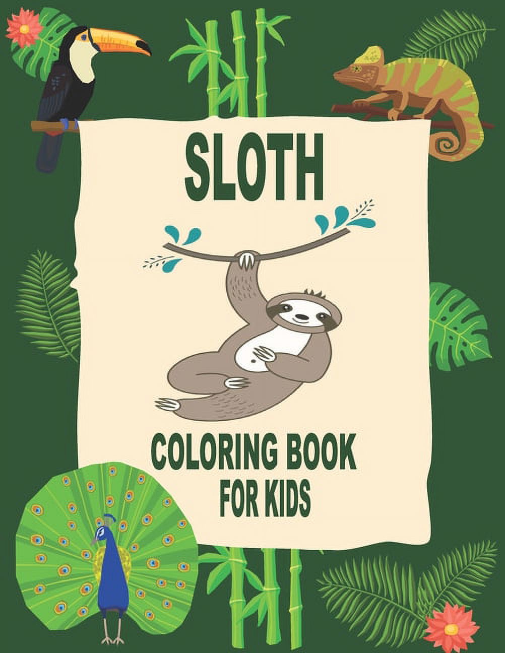 Sloth Coloring Book for Kids : Funny Sloth Coloring Book for Kids, Toddlers, and Teen Ages 4-8.Fun Cute and Stress Relieving Sloth Coloring Book for Kids Ages 4-8-12 (Paperback) - image 1 of 1
