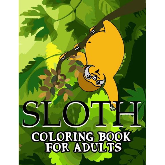 Sloth Coloring Book for Adults