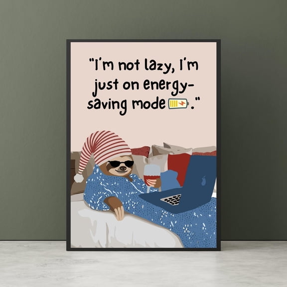 Sloth Energy Saving Mode Relatable Lazy Sloth Wall Decor Unframed Paper Print