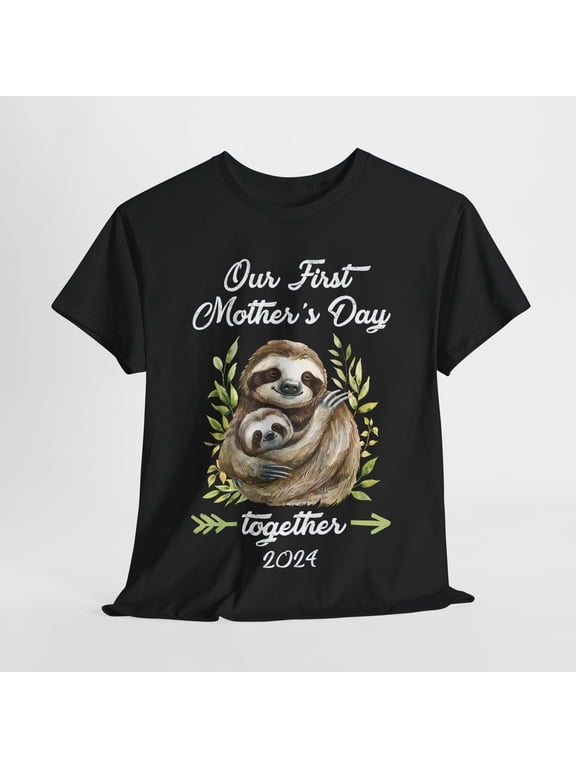 Sloth Funny Our First Mother's Day Shirt, Mother's Day Shirt ID-0402-9BKE