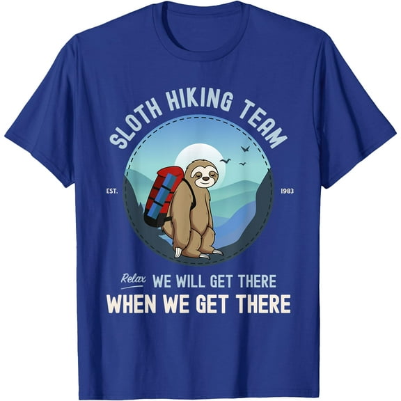 Sloth Hiking Team Relax Chillax Unisex T-Shirt for Men Women Kids Toddler,Royal Blue Color,Size M