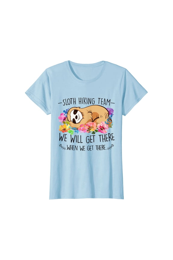 Sloth Hiking Team Tshirt Gift Mothers Day Funny Flower Women, Unisex T-Shirt