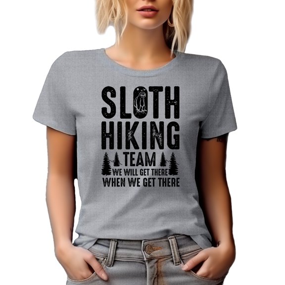 Sloth Hiking Team, We Will Get There When We Get There, Funny Slow Hikers Saying, Heather Grey T-Shirt, Small