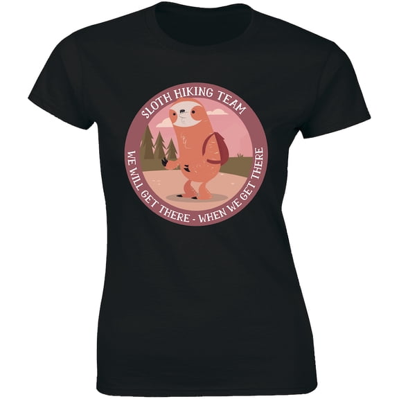 Sloth Hiking Team We Will Get There When We Get There Women's T-Shirt