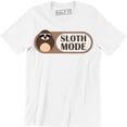 thumbnail image 1 of Sloth Mode Activated Funny Slogan Gift Present Birthday Fathers Day Tee Shirt, 1 of 4