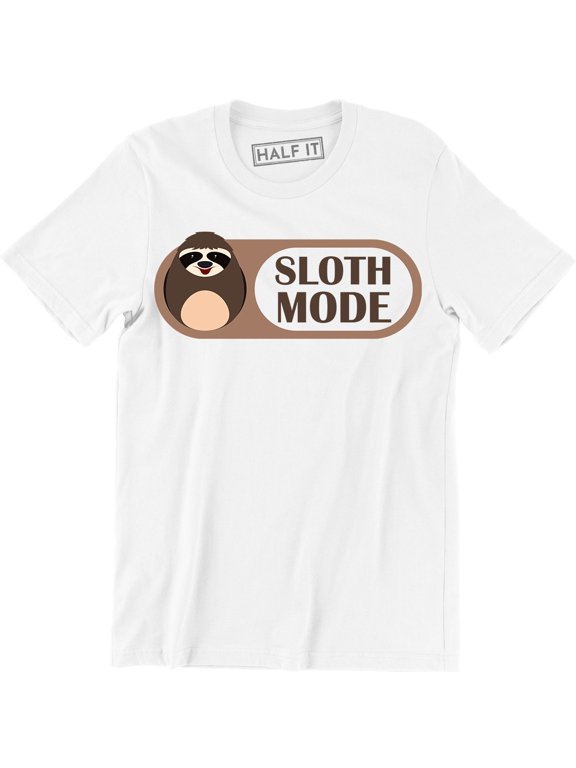 Sloth Mode Activated Funny Slogan Gift Present Birthday Fathers Day Tee Shirt