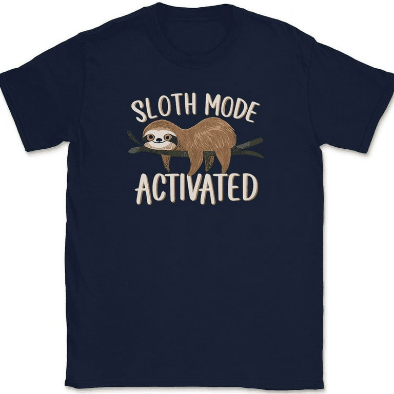 Sloth Mode Lazy Sleepy Sloth T Shirt Sloth Mode Lazy Sleepy Sloth T Shirt