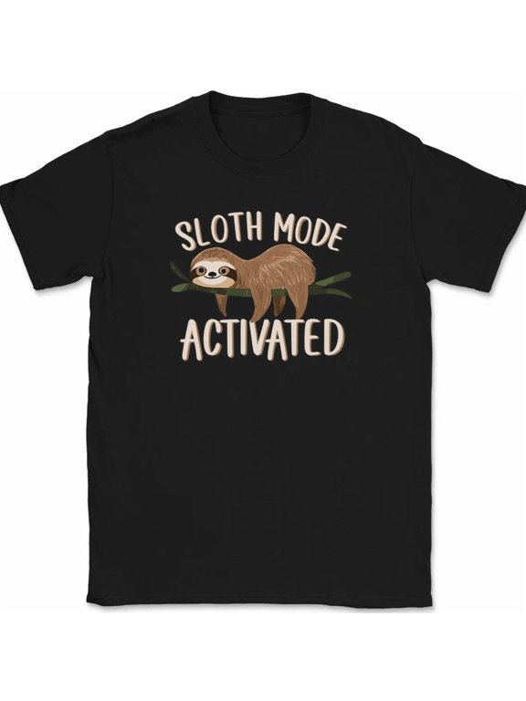 Sloth Mode Activated T-Shirt Funny Cute Lazy Sleepy Humor Animal Tee