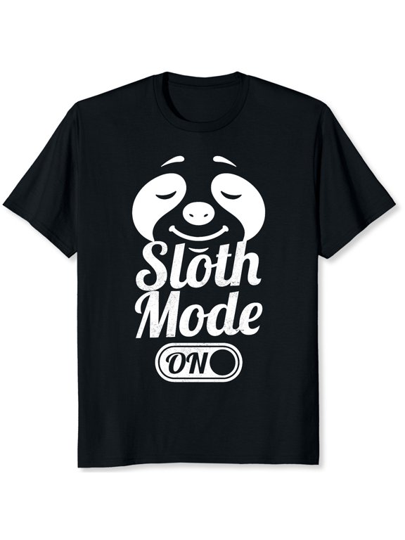 Sloth Mode On Lazy Animal Chill T-Shirt