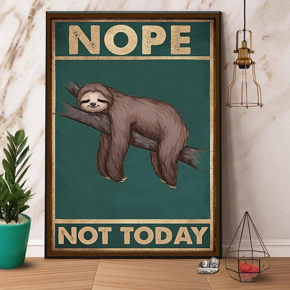 Sloth Nope Today Paper Poster No Frame Matte Wall Art Decor 11 x 17 Inch Poster