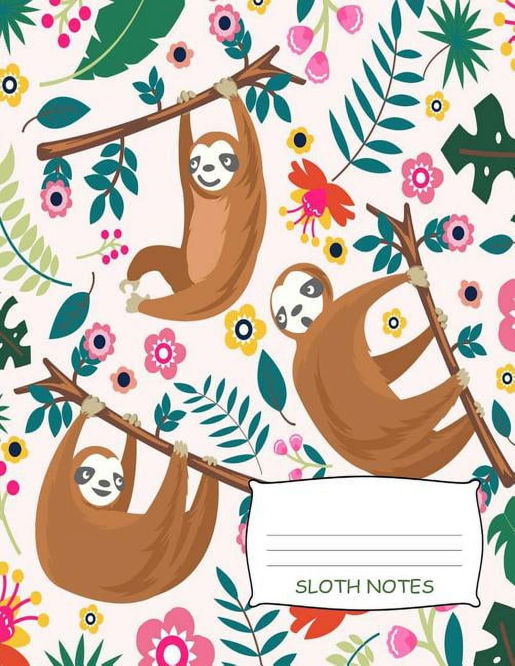 Sloth Notes: Cute Sloth Notebook 8.5" x 11" 100 Pages Hand Writing And Sketch Paper (Paperback)