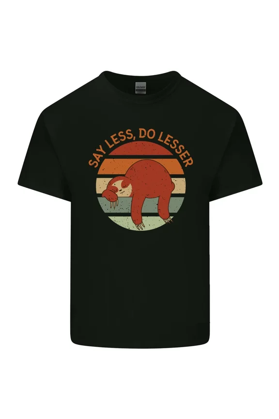 Sloth Say Less Do Lesser Funny Slogan Graphic Light Cotton Tee Shirt,for unisex up to 5XL