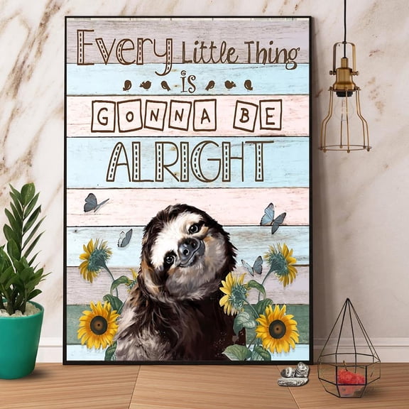 Sloth Sunflower Every Little Thing Is Gonna Be Alright Paper Poster No Frame Matte Wall Art Decor 16 x 24 Inch Poster