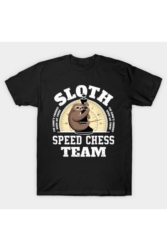 Sloth Team Sloth Speed Chess Team Funny Lazy Animal Slow Strategy Pun Unisex T-Shirt, up to size 3XL.