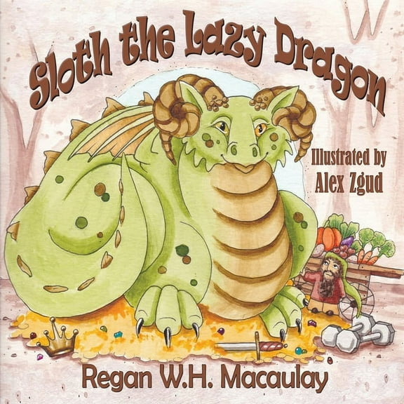 Sloth the Lazy Dragon, (Paperback)