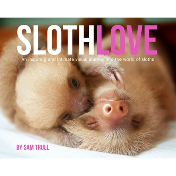 Pre-Owned Slothlove, 9781941758496, 1941758495, Hardcover,