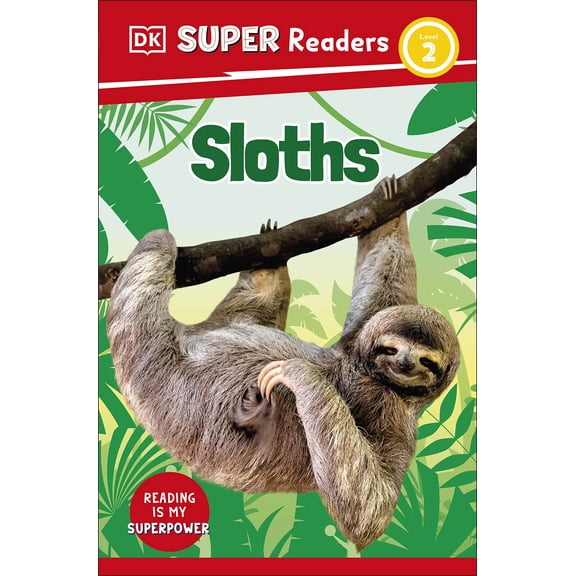 Sloths: DK Super Readers (Level 2) by DK 2023 Paperback NEW