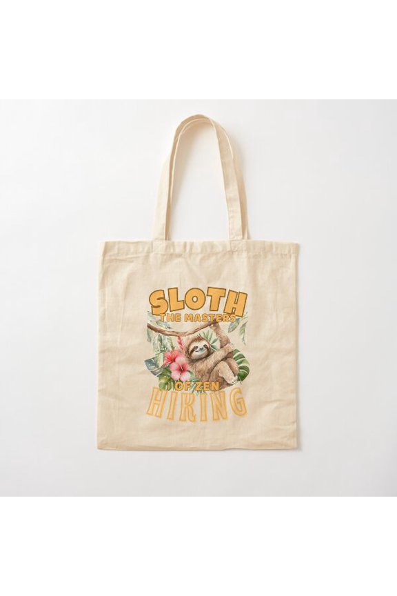 Sloths: The Masters Of Zen Hiking. Slow Animal Cotton Tote Bag Canvas Tote Bag, Family Gift For Mother, Her