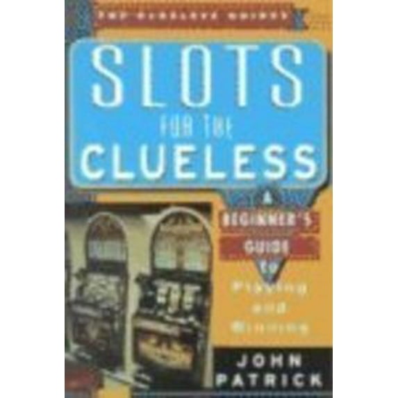 Pre-Owned Slots for the Clueless (Paperback) 0818406259 9780818406256