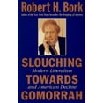 thumbnail image 1 of Pre-Owned Slouching Towards Gomorrah (Hardcover) 0060391634 9780060391638, 1 of 1