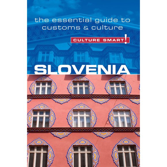 Slovenia - Culture Smart! : The Essential Guide to Customs & Culture - Paperback