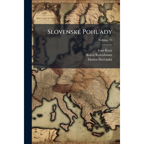 Slovensk Pohl'ady, Volume 35 (Paperback)