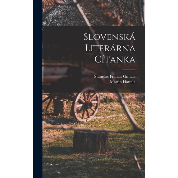 Slovenská literárna cítanka (Hardcover)